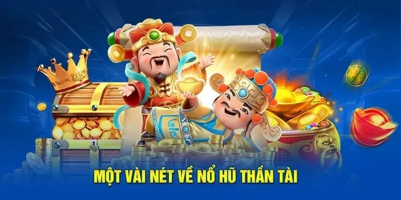 Nổ hũ Thần Tài VX88 được đánh giá cao